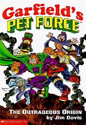 [Garfield's Pet Force 01] • The Outrageous Origin